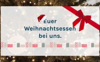 Dein Weihnachtsessen im Bistro Inklusive