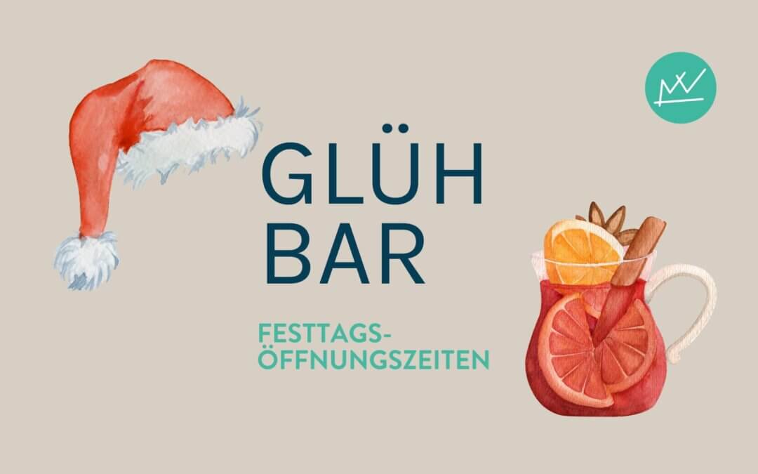 Festtags-Öffnungszeiten Glüh Bar