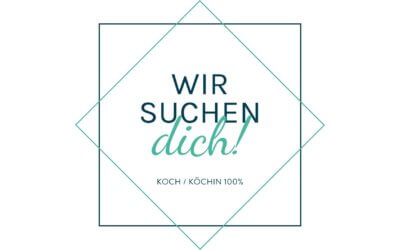 Wir suchen dich! Koch / Köchin 100% (w/m/d)