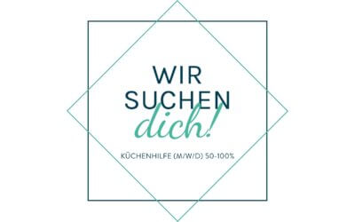 Wir suchen dich! Küchenhilfe (m/w/d) 50-100%